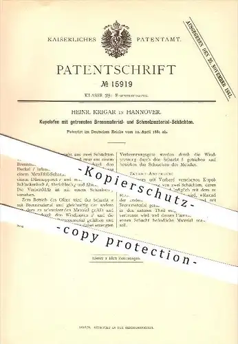 original Patent - Heinr. Krigar in Hannover , 1881 , Kupolofen , Schmelzofen , Ofen , Öfen , Eisenerzeugung , Eisen !!!