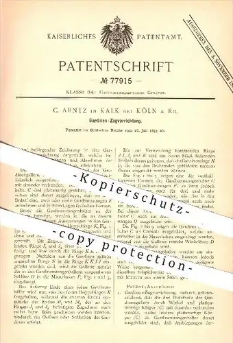 original Patent - C. Arntz in Kalk bei Köln am Rhein , 1893 , Gardinen - Zugvorrichtung , Vorhänge , Hauswirtschaft !!!