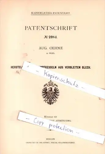Original Patent - Aug. Oehme in Wien , 1878 , Herstellung von Dampfkesseln aus Blech !!!