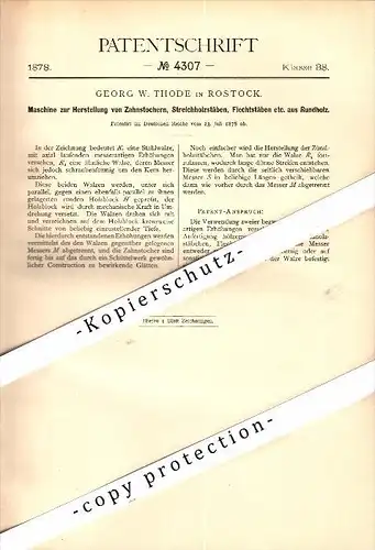 Original Patent - Georg Thode in Rostock i. Mecklenburg , 1878 , Streichholz - Herstellung , Streichhölzer , Zahnstocher