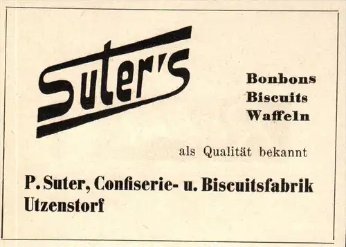 original Werbung - 1947 - P. Suter in Utzenstorf , Confiserie , Biscuitfabrik !!!
