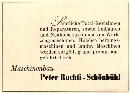 original Werbung - 1947 - Peter Ruchti in Schönbühl - Bern , Maschinenbau !!!