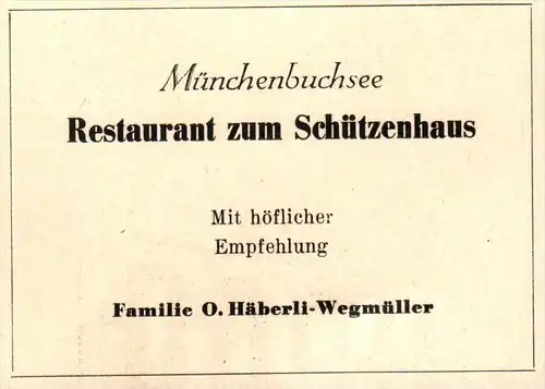 original Werbung - 1947 - Restaurant zum Schützenhaus in Münchenbuchsee , O. Häberli-Wegmüller !!!