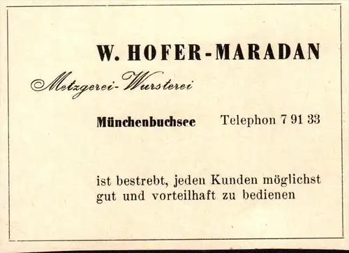 original Werbung - 1947 - W. Hofer-Maradan in Münchenbuchsee , Metzgerei , Wursterei !!!