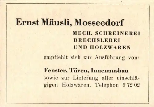 original Werbung - 1947 - Ernst Mäusli in Moosseedorf , Schreinerei , Fensterbau , Türenbau !!!