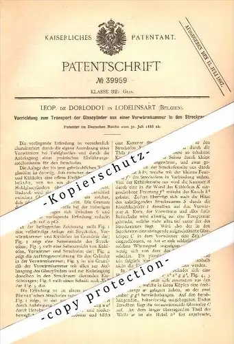 Original Patent - Leopold de Dorlodot in Lodelinsart lez Charleroi , 1886 , Transportapparat für Glas , Lodlinsat !!!