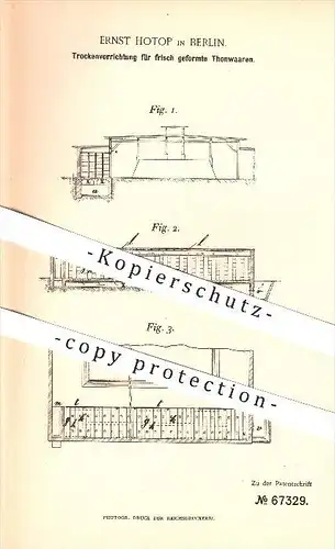 original Patent - Ernst Hotop in Berlin , 1892 , Trocknen von frisch geformten Tonwaren , Keramik , Töpfer !!!