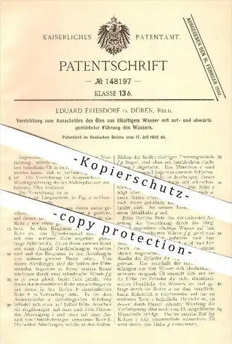 original Patent - Eduard Friesdorf in Düren , Rhld. , Ausscheiden von Öl aus ölhaltigem Wasser , Verdampfung !!!