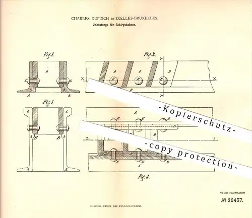 original Patent - Charles Dupuich in Ixelles-Bruxelles , 1883 , Zahnstange für Gebirgsbahnen , Eisenbahn , Lokomotive !!