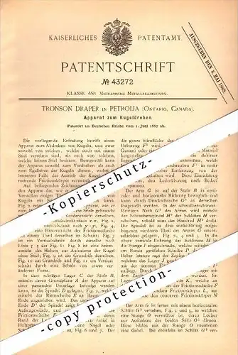 Original Patent - Tronson Draper in Petrolia , Ontario , 1887 ,  Apparatus for producing metal balls , Canada  !!!