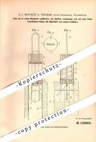 Original Patent - E.L. Mourot à Trignac , Loire , 1899 , Piège pour les taupes !!!