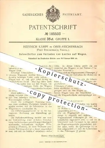 original Patent - H. Kämpf in Ober-Reichenbach , Vogtland ,1906, Schrotleiter zum Verladen von Lasten auf Wagen , Leiter