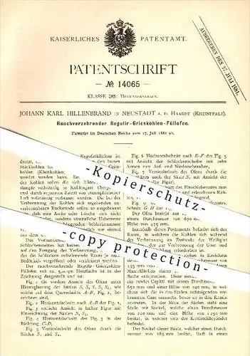 original Patent - Johann K. Hillenbrand in Neustadt a. D. Haardt , 1880 , Regulier-Grieskohlen-Füllofen , Ofen , Heizung