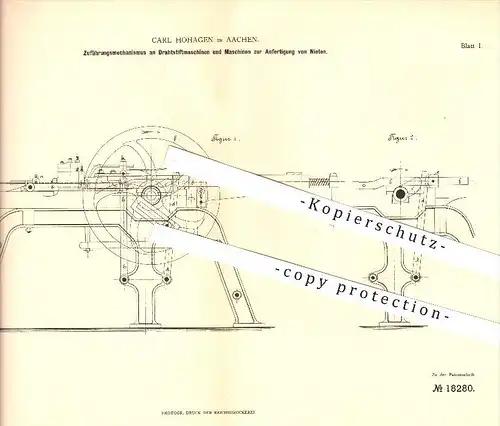 original Patent - Carl Hohagen in Aachen , 1881 , Herstellung von Nieten , Drahtstifte , Metallbearbeitung , Metall !!!