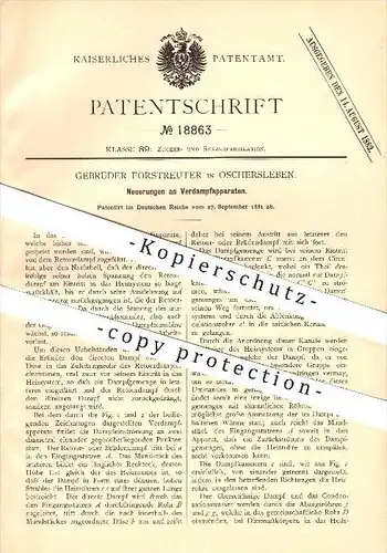 original Patent - Gebrüder Forstreuter in Oschersleben , 1881 , Verdampfapparat , Dampfmaschine , Dampf , Verdampfung !!
