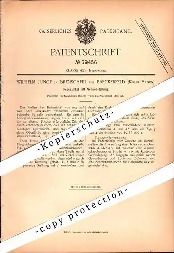 Original Patent - Wilhelm Junge in Brenscheid b. Breckerfeld , Kreis Hagen , 1886 , Federzirkel mit Schnellstellung !!!