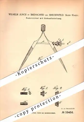 Original Patent - Wilhelm Junge in Brenscheid b. Breckerfeld , Kreis Hagen , 1886 , Federzirkel mit Schnellstellung !!!