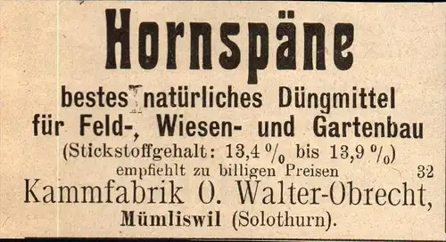 original Werbung - 1911 - Hornspäne , Kammfabrik O. Walter-Obrecht , Mümliswil b. Solothurn , Mümliswil-Ramiswil !!!