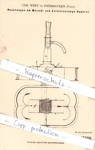 Original Patent - Chr. Wery in Zweibrücken , Pfalz , 1881 , Maisch- und Zerkleinerungs-Apparat , Brauerei , Alkohol !!!