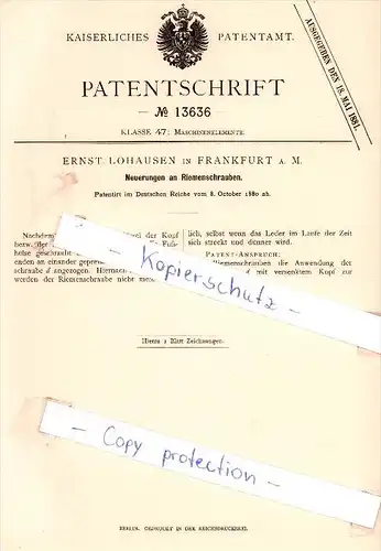 Original Patent - Ernst Lohausen in Frankfurt a. M. , 1880 , Neuerungen an Riemenschrauben !!!