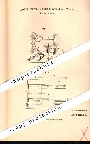 Original Patent - Jacob Grob in Erlenbach , Kanton Zürich , 1899 , Schulbank , Schule , Möbel !!!