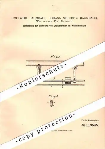 Original Patent - Johann Seibert , Holzwerk in Ransbach-Baumbach , 1900 , Vehütung von Unglücken , Sägewerk , Tischlerei