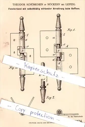 Original Patent - T. Schümichen in Möckern bei Leipzig , 1881 , Fensterband mit Arretirung !!!