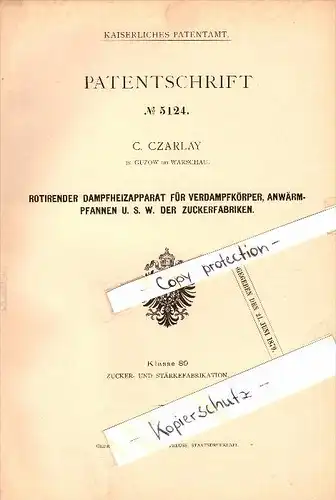 Original Patent - C. Czarlay in Guzow b. Warschau , 1879 , Dampf-Heizapparat für Zuckerfabrik !!!
