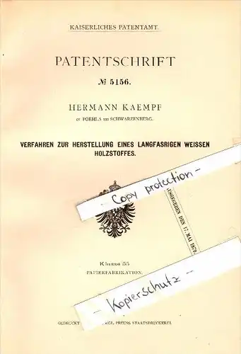 Original Patent - Hermann Kaempf in Pöhla b. Schwarzenberg ,1897, Herstellung von langfaserigem Holzstoff , Papierfabrik