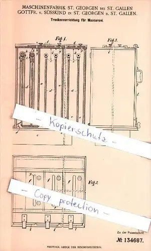 Original Patent - Maschinenfabrik , G. Süsskind in St. Georgen bei St. Gallen , 1901 , Maccaroni - Trockner , Nudeln !!!