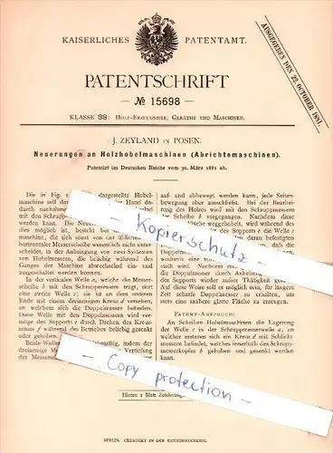 Original Patent - J. Zeyland in Posen , 1881 ,  Neuerungen an Holzhobelmaschinen !!!