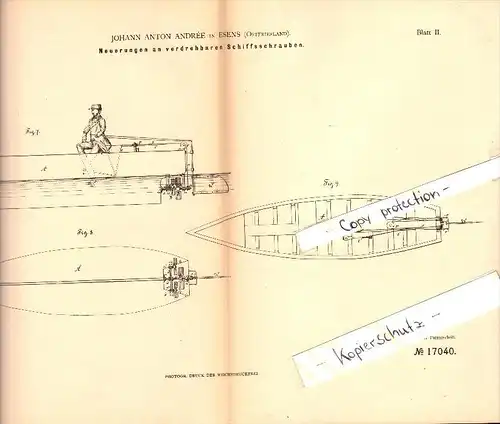 Original Patent - Johann Anton Andrée in Esens , 1881 , verdrehbare Schiffsschrauben , Schiff , Schiffbau !!!
