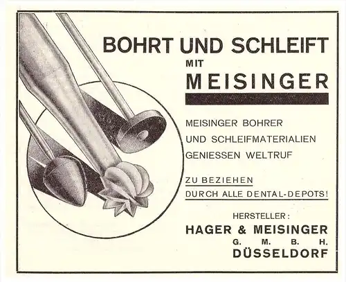 original Werbung - 1924 - Hager & Meisinger in Düsseldorf , Bohrer für Zahnarzt , Stomatologe , Zähne !!!