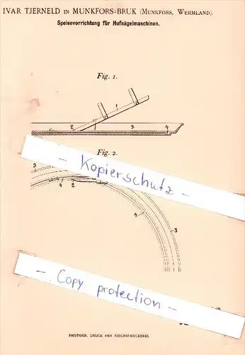 Original Patent - Ivar Tjerneld in Munkfors - Bruk  , 1896 , Speisevorrichtung für Hufnägelmaschinen !!!