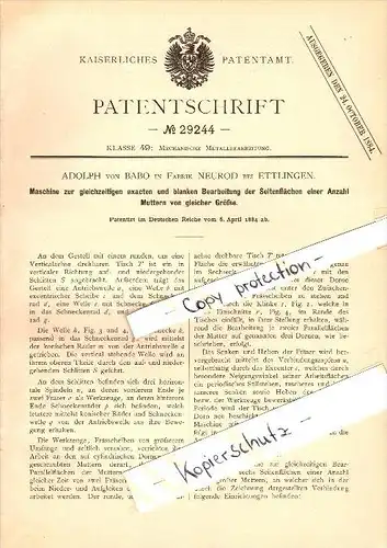 Original Patent - Adolph von Babo in Neurod b. Ettlingen , 1884 , Maschine zur Bearbeitung von Muttern , Metallbau !!!