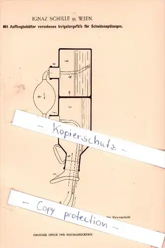 Original Patent -  Ignaz Schille in Wien , 1898 ,  Irrigatorgefäß für Scheidenspülungen , Frauenarzt !!!