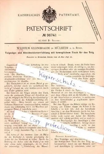 Original Patent - W. Kleinbrahm in Mülheim a. d. Ruhr , 1897 , Teigwäge- und Abschneidevorrichtung , Bäckerei , Bäcker