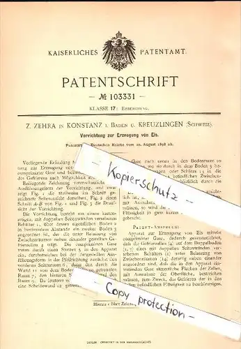 Original Patent - Z. Zehra in Kreuzlingen , Schweiz und Konstanz i. Baden , 1898 , Erzeugung von Eis !!!
