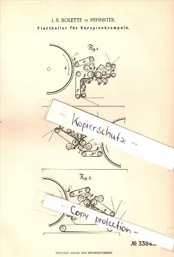 Original Patent - J.S. Bolette in Pepinster , 1885 , Florteiler für Spinnerei !!!