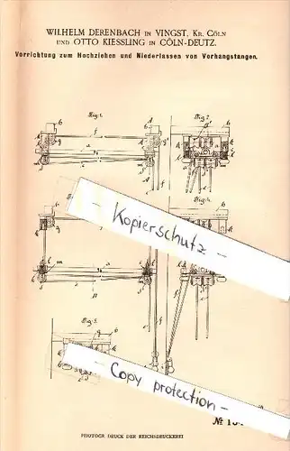 Original Patent - Wilhelm Derenbach in Vingst und Otto Kiessling in Cöln-Deutz , 1901 , Vorrichtung für Vorhänge , Köln