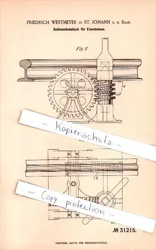 Original Patent  - F. Westmeyer in St. Johann a. d. Saar , 1884 , Schienenhebebock für Eisenbahnen !!!