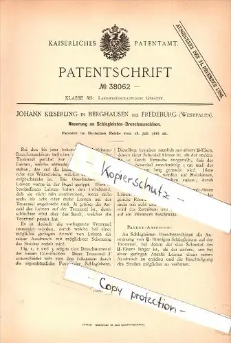 Original Patent - Johann Kieserling in Berghausen b. Fredeburg / Schmallenberg , 1886 , Dreschmaschine , Landwirtschaft