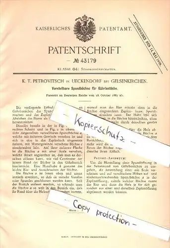 Original Patent -T. Petrovitsch in Ückendorf  , 1887 , Spundbüchse , Bier , Alkohol , Brauerei , Gelsenkirchen !!!