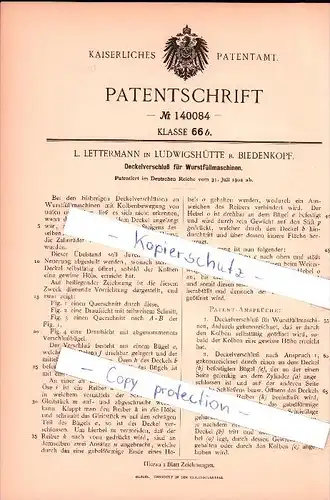 Original Patent - L. Lettermann in Ludwigshütte b. Biedenkopf , 1902 ,  Deckverschluß für Wurstmaschinen!!!