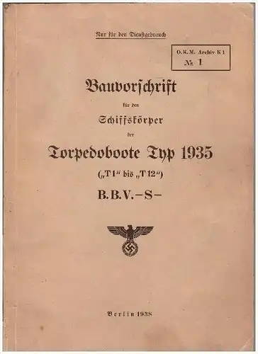 ORIGINAL Bauvorschrift Torpedoboot Typ 1935 , GEHEIM , 1938 , O.K.M. , "T1" bis "T12" , Marine , Schiff ,  Wehrmacht !!!