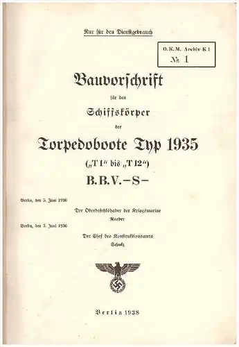 ORIGINAL Bauvorschrift Torpedoboot Typ 1935 , GEHEIM , 1938 , O.K.M. , "T1" bis "T12" , Marine , Schiff ,  Wehrmacht !!!