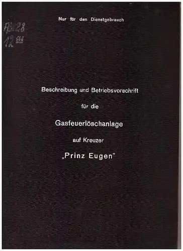 ORIGINAL Betriebsanleitung v. Kreuzer Prinz Eugen , 1940 , Gasfeuerlöschanlage , Marine , Schiff , Wehrmacht , Kiel !!!