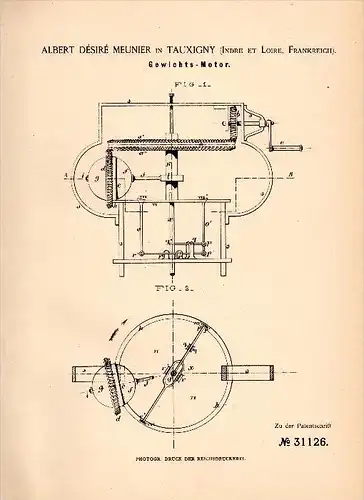 Original Patentschrift - A. Meunier dans Tauxigny , Indre et Loire , 1884 , Moteur avec poids !!!