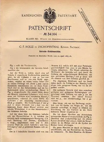 Original Patentschrift - C.F. Rolle in Zschopenthal b. Grünhainichen ,1885 , Getreide - Schälmaschine , Waldkirchen !!!