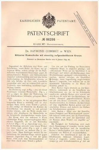 Original Patentschrift - Dr. Raymond Combret in Wien , 1895 , hölzerne Riemenscheibe , Maschinenbau !!!